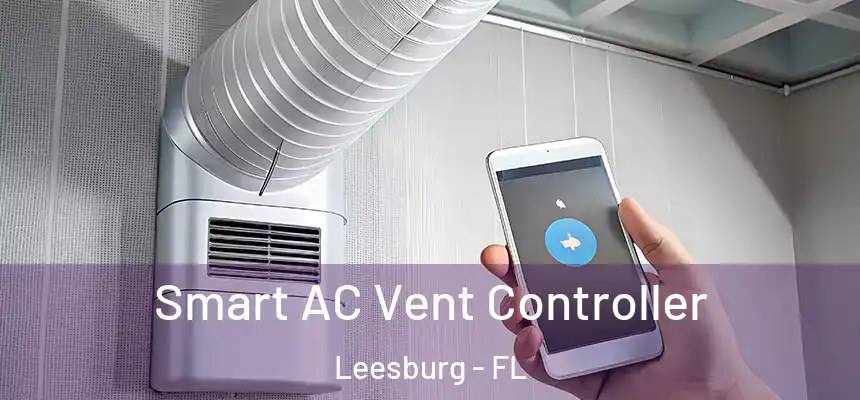 Smart AC Vent Controller Leesburg - FL
